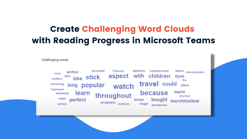 Create Challenging Word Clouds with Reading Progress in Microsoft Teams