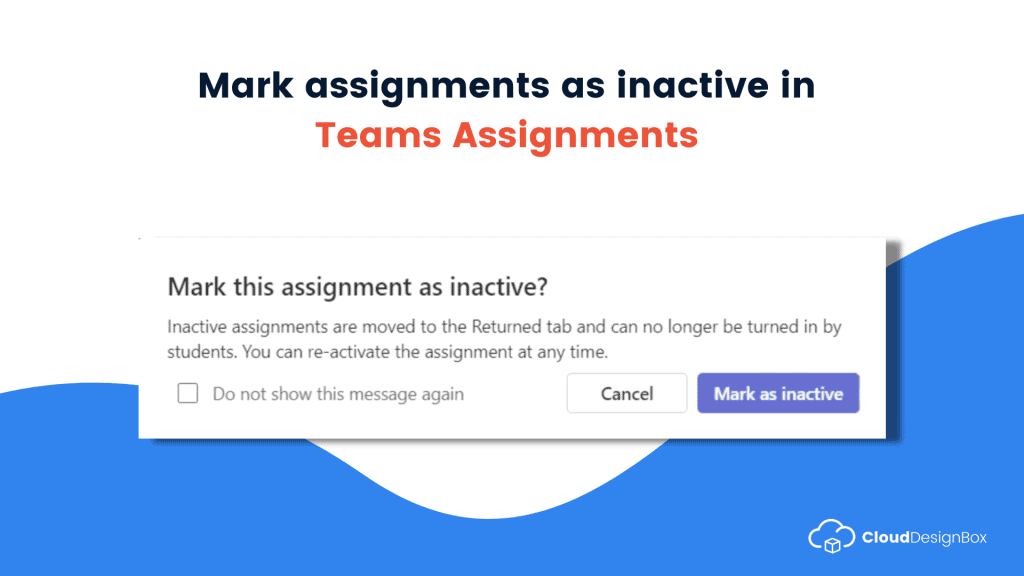 Mark assignments as inactive in Teams Assignments
