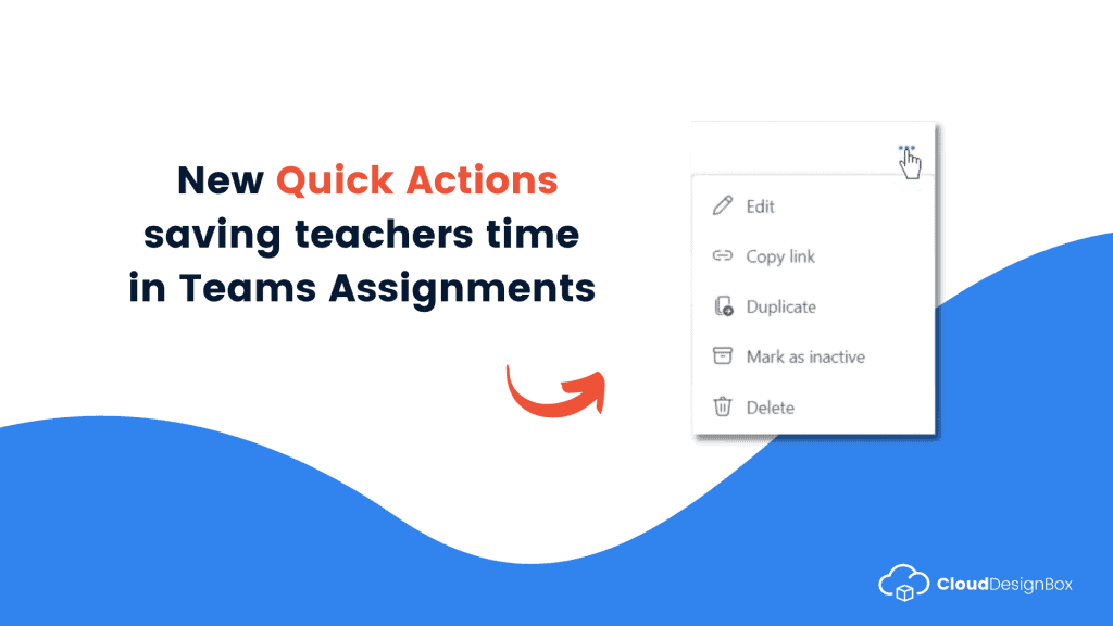 New Quick Actions saving teachers time in Teams Assignments